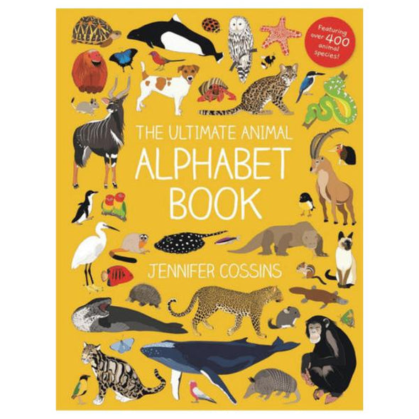Ultimate Animal Alphabet Book by Jennifer Cossins